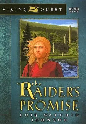Nájezdníkův slib, 5 - The Raider's Promise, 5