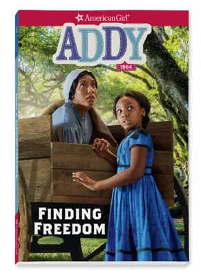 Addy: Addy: Finding Freedom - Addy: Finding Freedom