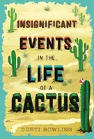 Bezvýznamné události v životě kaktusu, 1 - Insignificant Events in the Life of a Cactus, 1