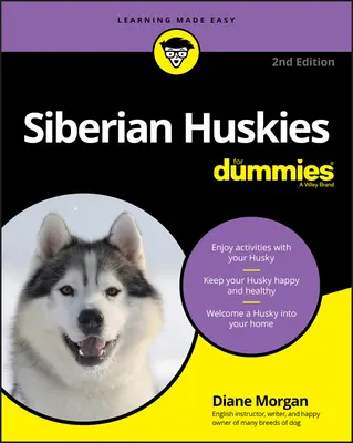 Sibiřští huskyové pro hlupáky - Siberian Huskies for Dummies