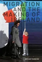 Migrace a utváření Irska - Migration and the Making of Ireland