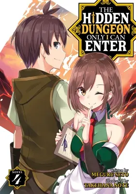 Skrytá kobka, do které mohu vstoupit jen já (Light Novel) Vol. 4 - The Hidden Dungeon Only I Can Enter (Light Novel) Vol. 4