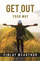 Sejděte z cesty - Get out of Your Way