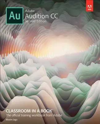 Adobe Audition CC Učebna v knize - Adobe Audition CC Classroom in a Book