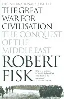 Velká válka o civilizaci - Dobývání Blízkého východu - Great War for Civilisation - The Conquest of the Middle East
