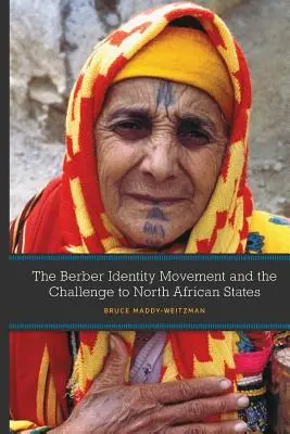 Hnutí berberské identity a výzva pro severoafrické státy - The Berber Identity Movement and the Challenge to North African States