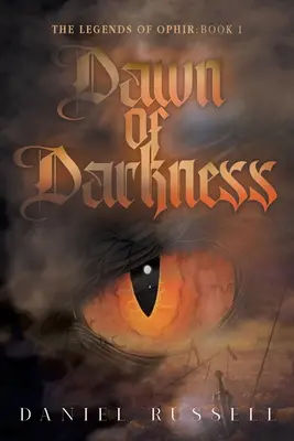 Úsvit temnoty: Legendy z Ofíru: Kniha I - Dawn of Darkness: The Legends of Ophir: Book I