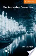 The Amsterdam Connection: Úroveň 4 - The Amsterdam Connection: Level 4
