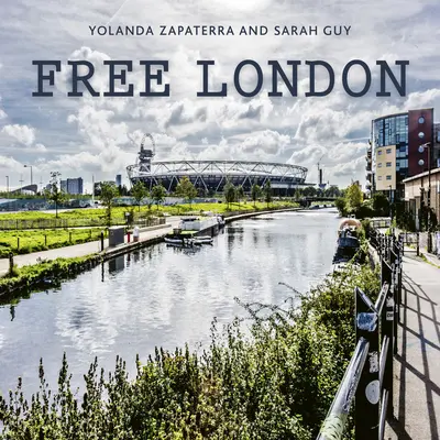 Londýn zdarma: Prozkoumejte hlavní město, aniž byste přišli o peníze. - Free London: Explore the Capital Without Breaking the Bank