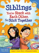 Sourozenci: Příručka pro kamarády a přátelé: Jste na sebe nalepení, tak držte při sobě - Siblings: You're Stuck with Each Other, So Stick Together