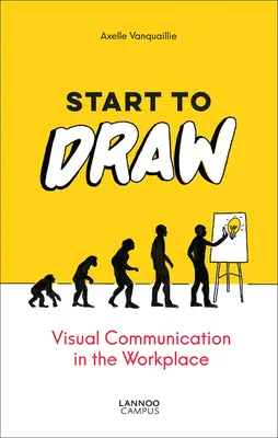 Začněte kreslit: Vizuální komunikace na pracovišti - Start to Draw: Visual Communication in the Workplace