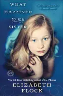Co se stalo mé sestře - What Happened to My Sister