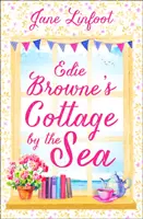 Cornish Cottage by the Sea - Srdceryvné, veselé romantické čtení odehrávající se v Cornwallu! - Cornish Cottage by the Sea - A Heartwarming, Hilarious Romance Read Set in Cornwall!