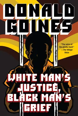 Spravedlnost bílého muže, smutek černého muže - White Man's Justice, Black Man's Grief