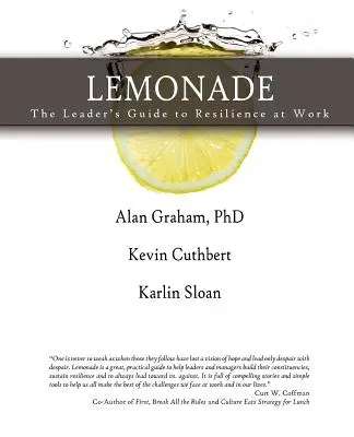 Lemonade Průvodce lídra odolností v práci - Lemonade the Leader's Guide to Resilience at Work