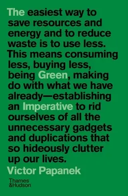 Zelený imperativ: Ecology and Ethics in Design and Architecture (Ekologie a etika v designu a architektuře) - The Green Imperative: Ecology and Ethics in Design and Architecture
