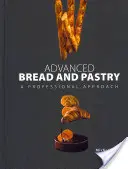 Chléb a pečivo pro pokročilé - Advanced Bread and Pastry