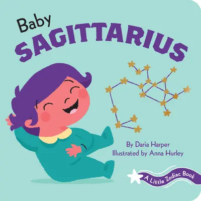 Malá kniha zvěrokruhu: Malý Střelec - A Little Zodiac Book: Baby Sagittarius
