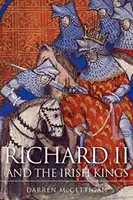 Richard II. a irští králové - Richard II and the Irish Kings