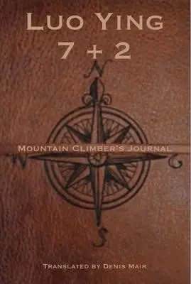 Sedm + dva: Deník horolezce - Seven + Two: A Mountain Climber's Journal