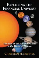 Průzkum finančního vesmíru: Přehled o roli Slunce a planet ve světě financí. - Exploring the Financial Universe: The Role of the Sun and Planets in the World of Finance