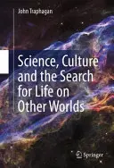 Věda, kultura a hledání života na jiných světech - Science, Culture and the Search for Life on Other Worlds