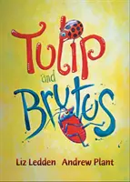 Tulipán a Brutus - Tulip and Brutus