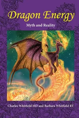 Dračí energie: Mýtus a skutečnost - Dragon Energy: Myth and Reality