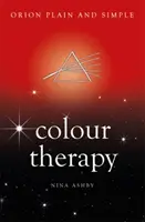 Terapie barvami, Orion prostě a jednoduše - Colour Therapy, Orion Plain and Simple
