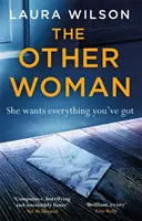 Jiná žena - návykový psychologický thriller, který nebudete moci odložit - Other Woman - An addictive psychological thriller you won't be able to put down