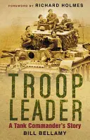 Velitel jednotky - Příběh velitele tanku - Troop Leader - A Tank Commander's Story