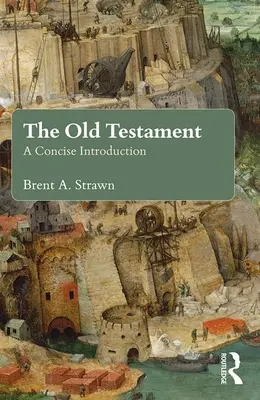 Starý zákon: Starý zákon: stručný úvod - The Old Testament: A Concise Introduction