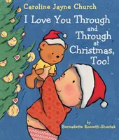 I o Vánocích tě miluji skrz naskrz! - I Love You Through and Through at Christmas, Too!