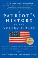 Vlastenecké dějiny Spojených států: Od Kolumbova velkého objevu po věk amerických nároků, revidované vydání - A Patriot's History of the United States: From Columbus's Great Discovery to America's Age of Entitlement, Revised Edition