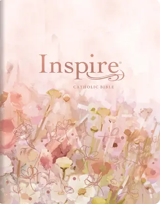 Inspire Catholic Bible NLT Large Print (kožená podoba, růžová pole s růžovým zlatem): Bible pro vybarvování a kreativní deník - Inspire Catholic Bible NLT Large Print (Leatherlike, Pink Fields with Rose Gold): The Bible for Coloring & Creative Journaling