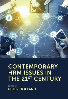 Současné problémy Hrm v 21. století - Contemporary Hrm Issues in the 21st Century