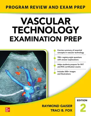 Příprava na zkoušky z cévní technologie, druhé vydání - Vascular Technology Examination Prep, Second Edition