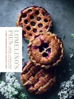 Lomelinovy koláče: Sladká oslava koláčů, galet a dortů Lomelino: Sladká oslava koláčů, galet a dortů - Lomelino's Pies: A Sweet Celebration of Pies, Galettes, and Tarts