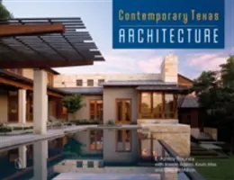 Současná texaská architektura - Contemporary Texas Architecture