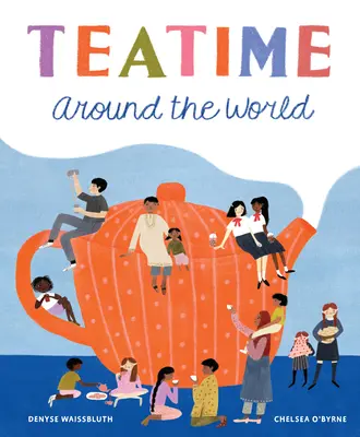 Teatime po celém světě - Teatime Around the World