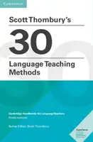 30 kapesních vydání metodiky výuky jazyků Scotta Thornburyho: Cambridge Handbooks for Language Teachers - Scott Thornbury's 30 Language Teaching Methods Pocket Editions: Cambridge Handbooks for Language Teachers