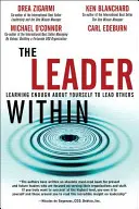 Vůdce uvnitř - naučit se o sobě dost, abyste mohli vést ostatní - Leader Within, The - Learning Enough About Yourself to Lead Others