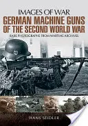 Německé kulomety druhé světové války - German Machine Guns of the Second World War
