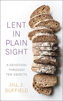 Postní doba na první pohled - Lent in Plain Sight