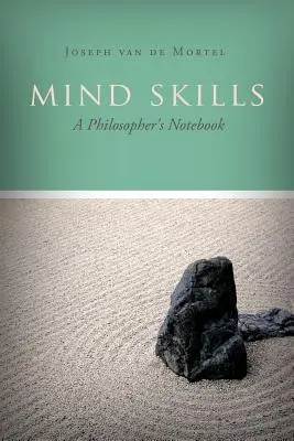 Dovednosti mysli: Filosofický zápisník - Mind Skills: A Philosopher's Notebook