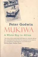 Mukiwa - Bílý chlapec v Africe - Mukiwa - A White Boy in Africa