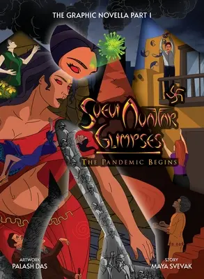 Svevi Avatar Glimpses - Pandemie začíná, grafický román - Svevi Avatar Glimpses - The Pandemic Begins, a Graphic Novel