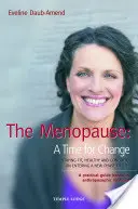 Menopauza: Čas na změnu - The Menopause: A Time for Change