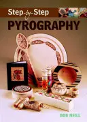 Pyrografie krok za krokem - Step-By-Step Pyrography