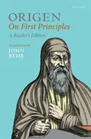 Origenes: O prvních principech, vydání pro čtenáře - Origen: On First Principles, Reader's Edition